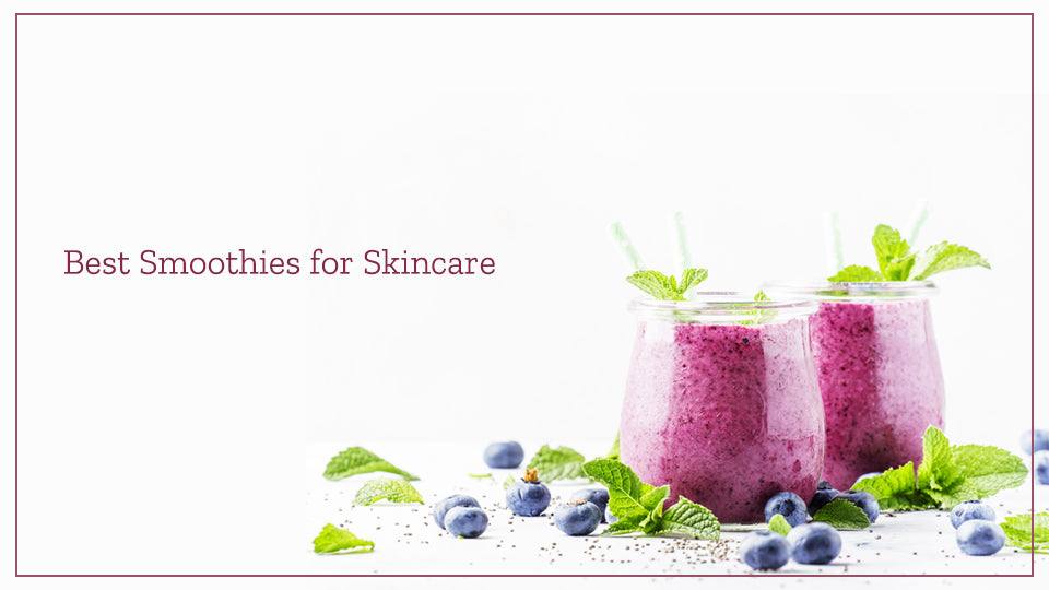 Best Smoothies for Skincare