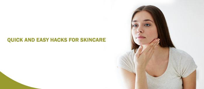 Quick and Easy Hacks for Skincare