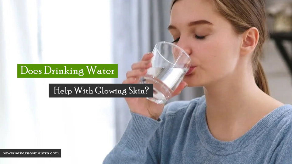 Does Drinking Water Help With Glowing Skin?