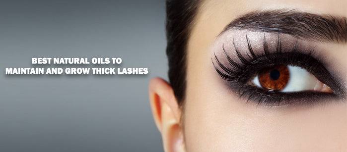 Best Natural Oils to Maintain and Grow Thick Lashes