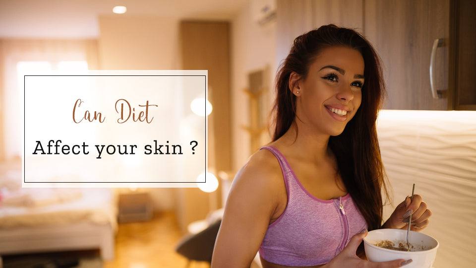 Can diet affect your skin?