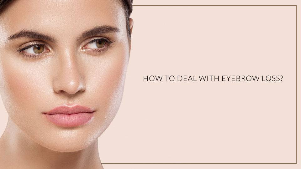 How to deal with Eyebrow Loss? - SavarnasMantra