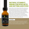 Natural Vitamin C Serum Fortified with Age Defying Additives